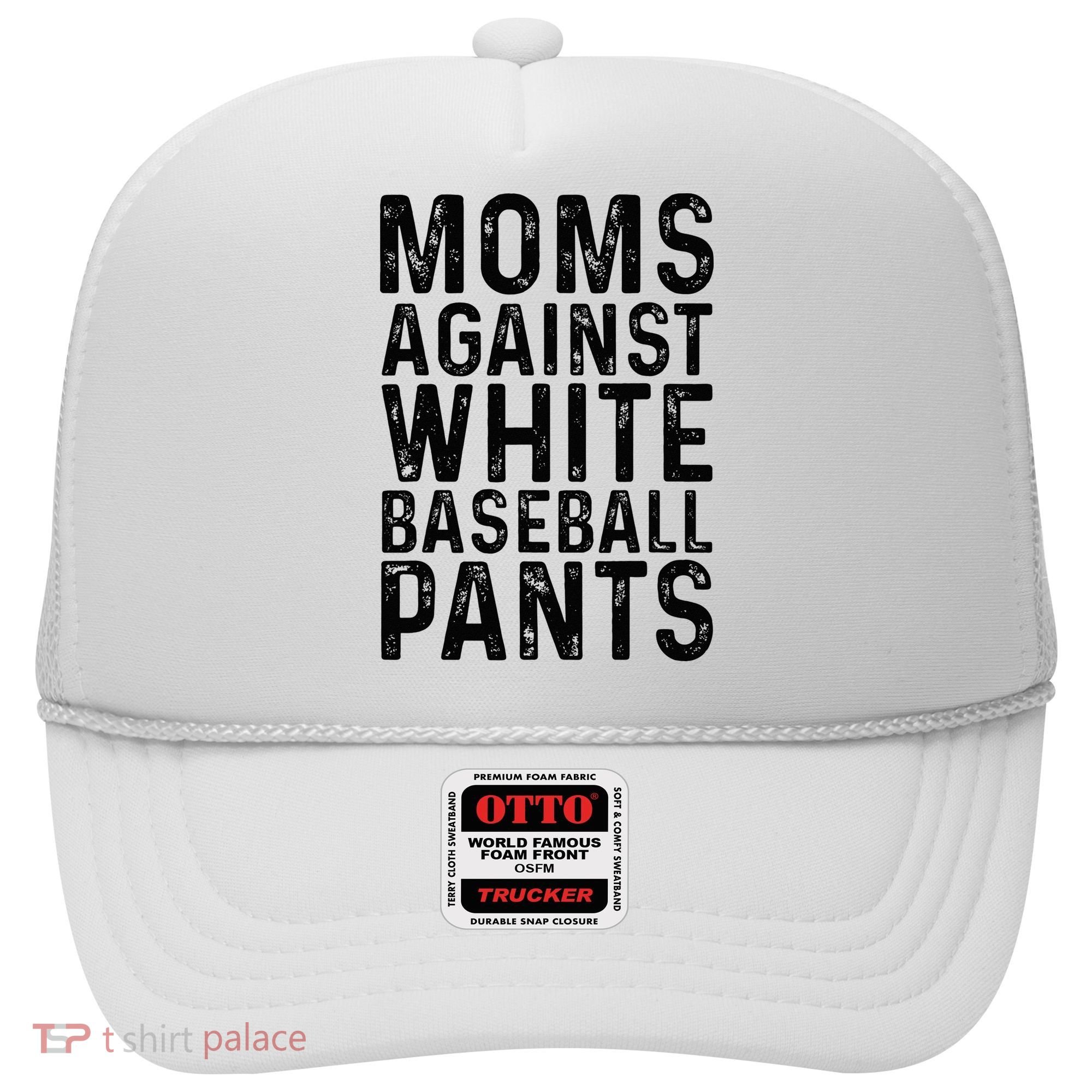 Moms Against White Baseball Pants For Mom Hat