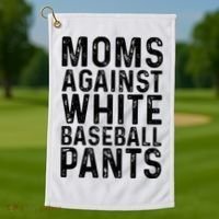 Moms Against White Baseball Pants For Mom Golf Towel thumb 1