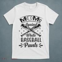 Moms Against White Baseball Pants T-Shirt thumb 5