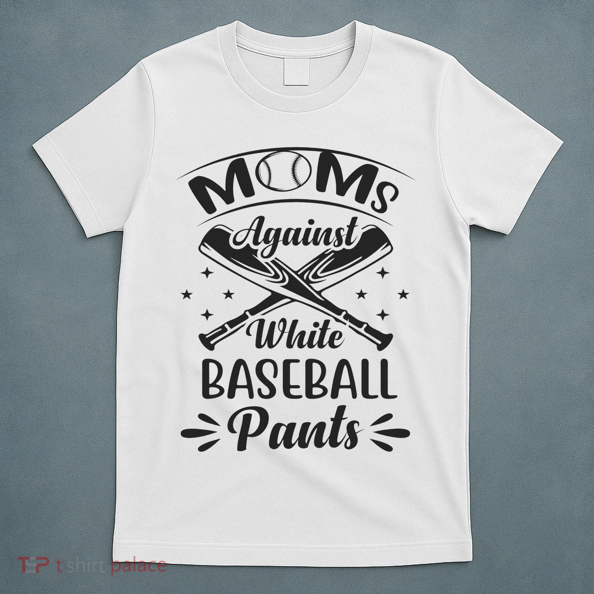 Moms Against White Baseball Pants T-Shirt