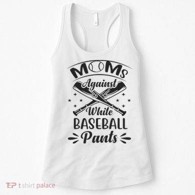 Moms Against White Baseball Pants Women's Tank Top
