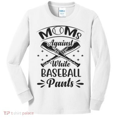 Moms Against White Baseball Pants Kids Long Sleeve Shirt