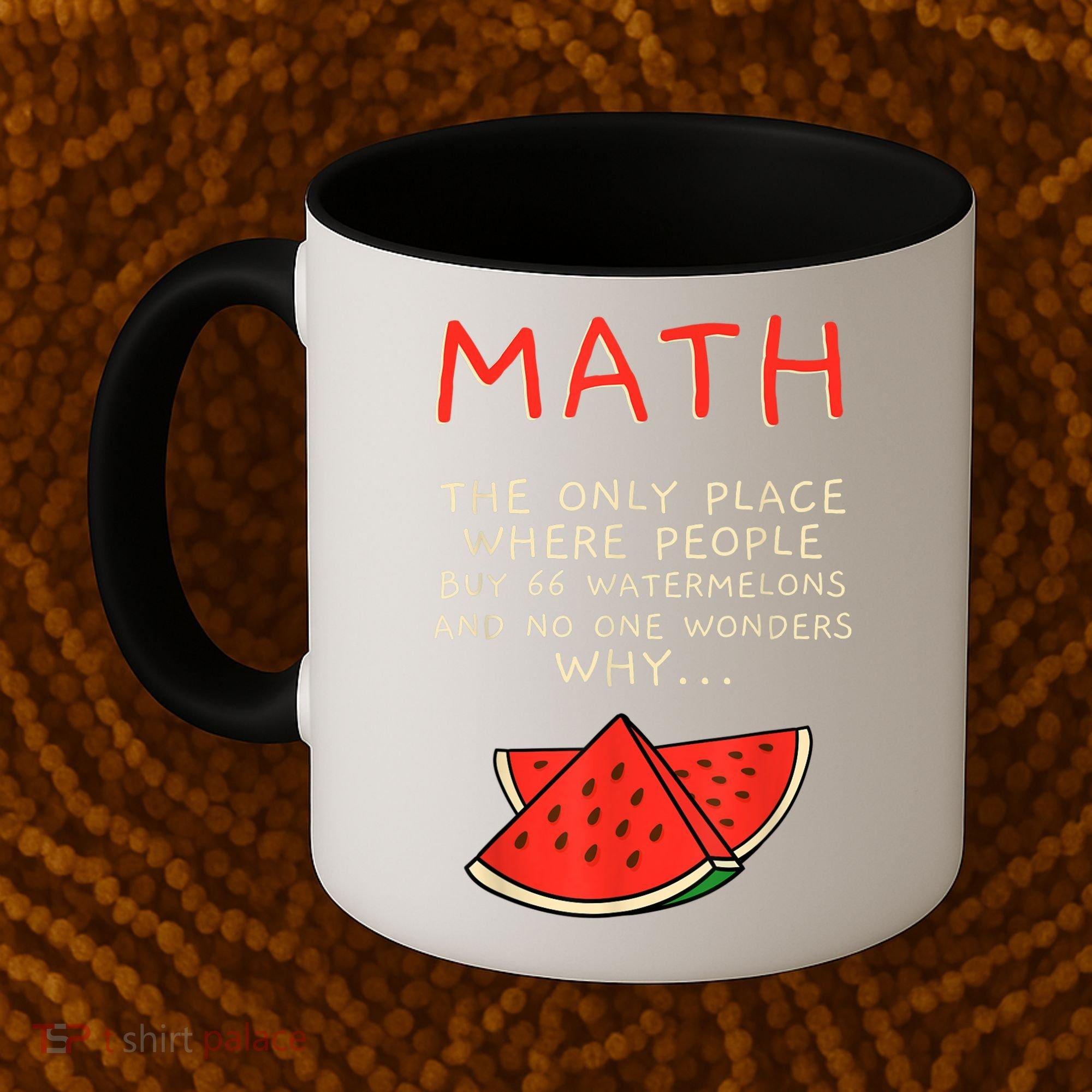 Math And Watermelons Mathematics Calculation Numbers Coffee Mug