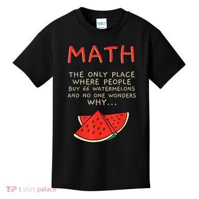 Math And Watermelons Mathematics Calculation Numbers Kids T-Shirt