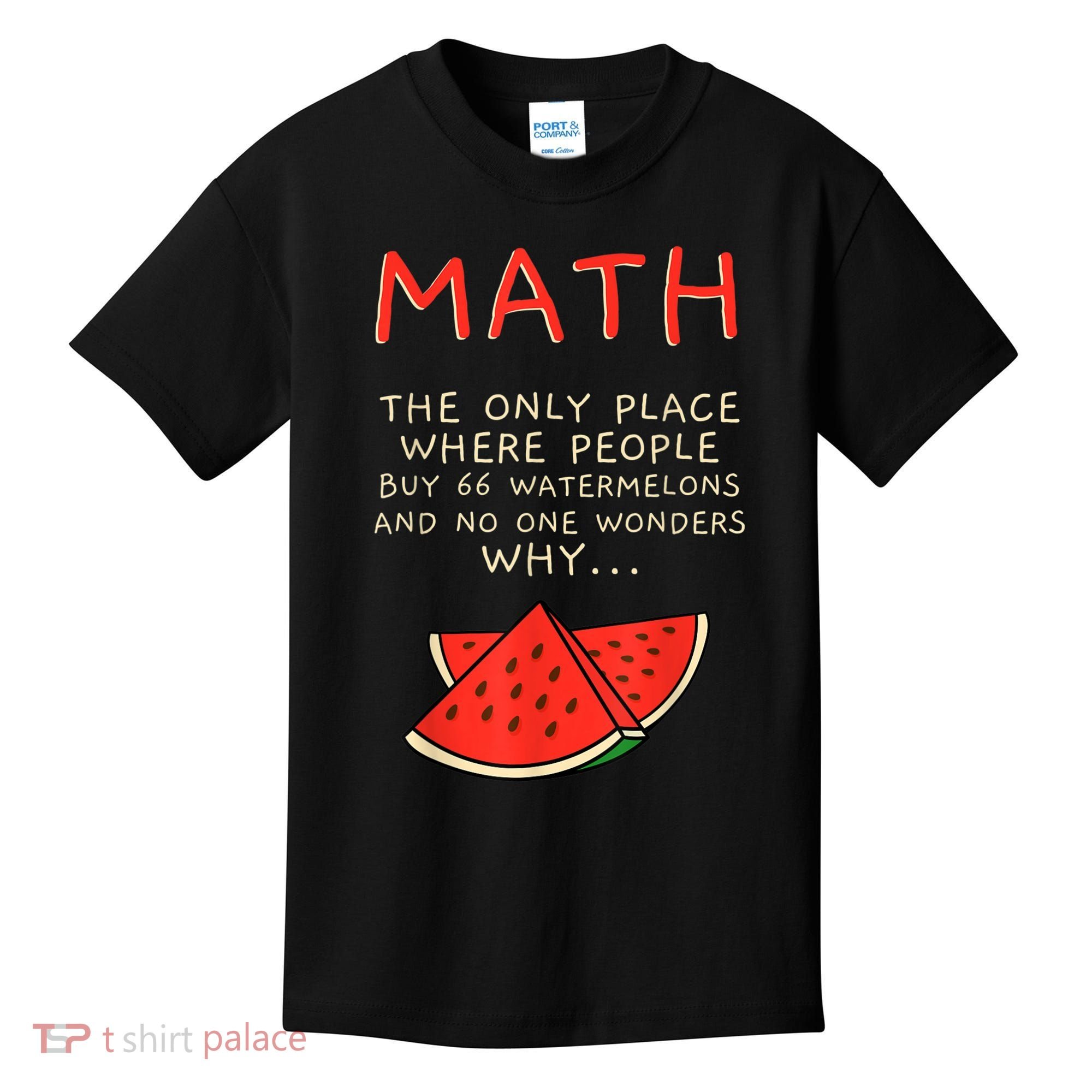 Math And Watermelons Mathematics Calculation Numbers Kids T-Shirt