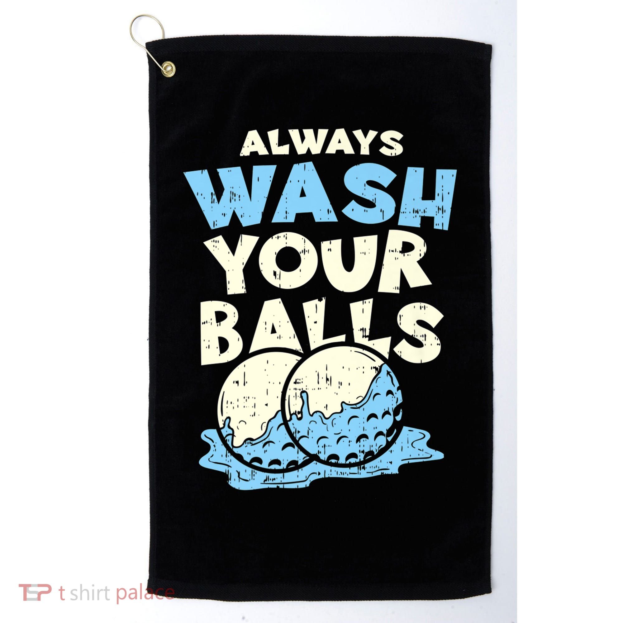 Mens Always Wash Your Balls Funny Gift Funny Joke Golf Professional Gift Golf Towel
