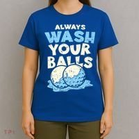 Mens Always Wash Your Balls Funny Gift Funny Joke Golf Professional Gift T-Shirt thumb 4