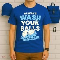 Mens Always Wash Your Balls Funny Gift Funny Joke Golf Professional Gift T-Shirt thumb 6