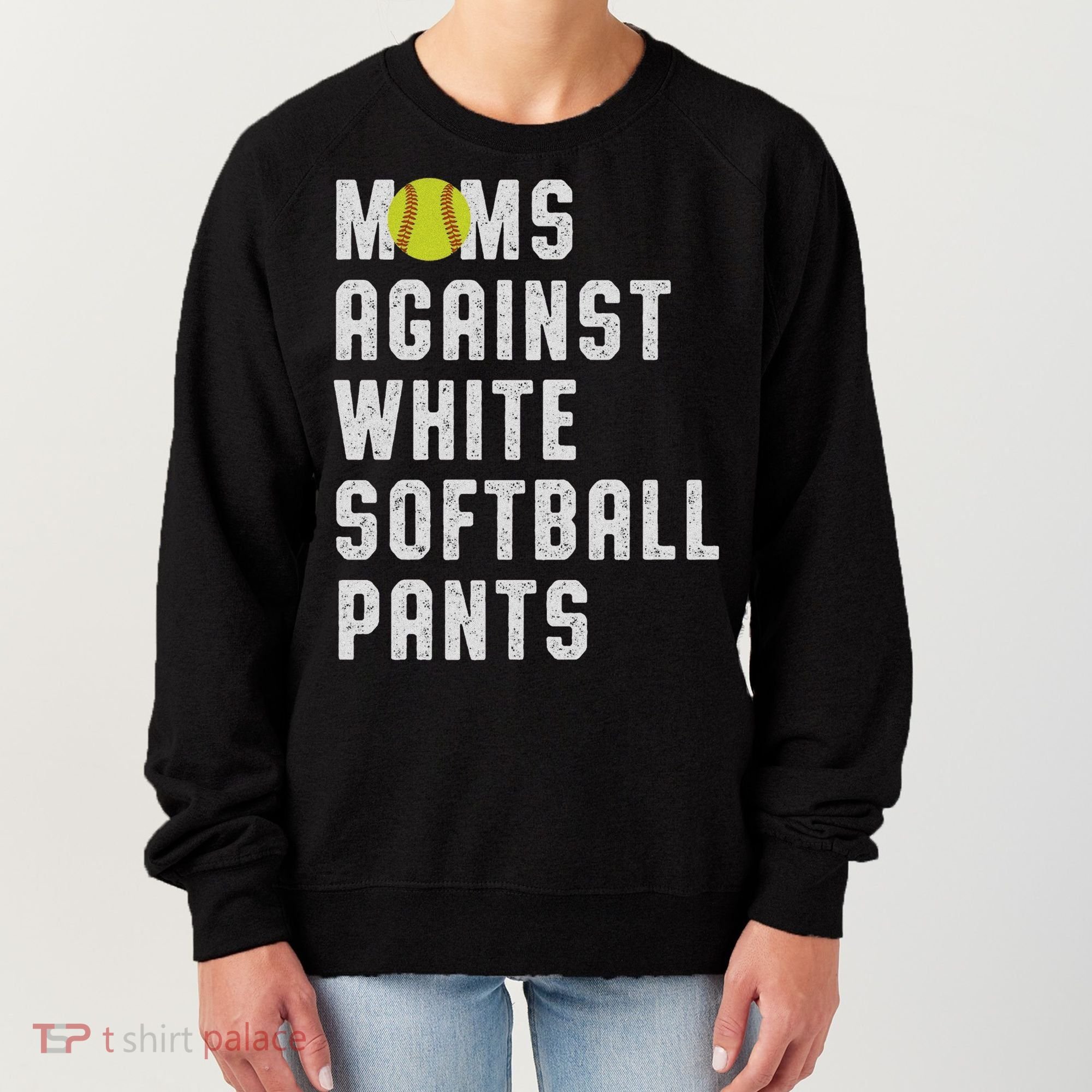 Moms Against White Softball Pants Women's Sweatshirt