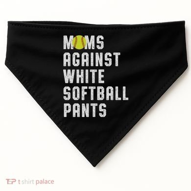 Moms Against White Softball Pants USA-Made Doggie Bandana