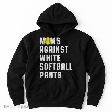 Moms Against White Softball Pants Hoodie