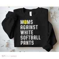 Moms Against White Softball Pants Sweatshirt thumb 2