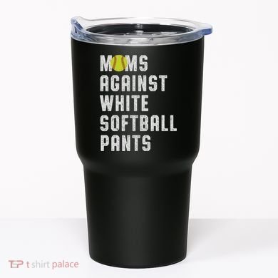 Moms Against White Softball Pants Tumbler