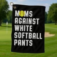 Moms Against White Softball Pants Golf Towel thumb 1