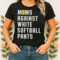 Moms Against White Softball Pants Women's T-Shirt thumb 2