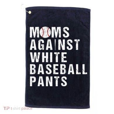 Moms Against White Baseball Pants Golf Towel