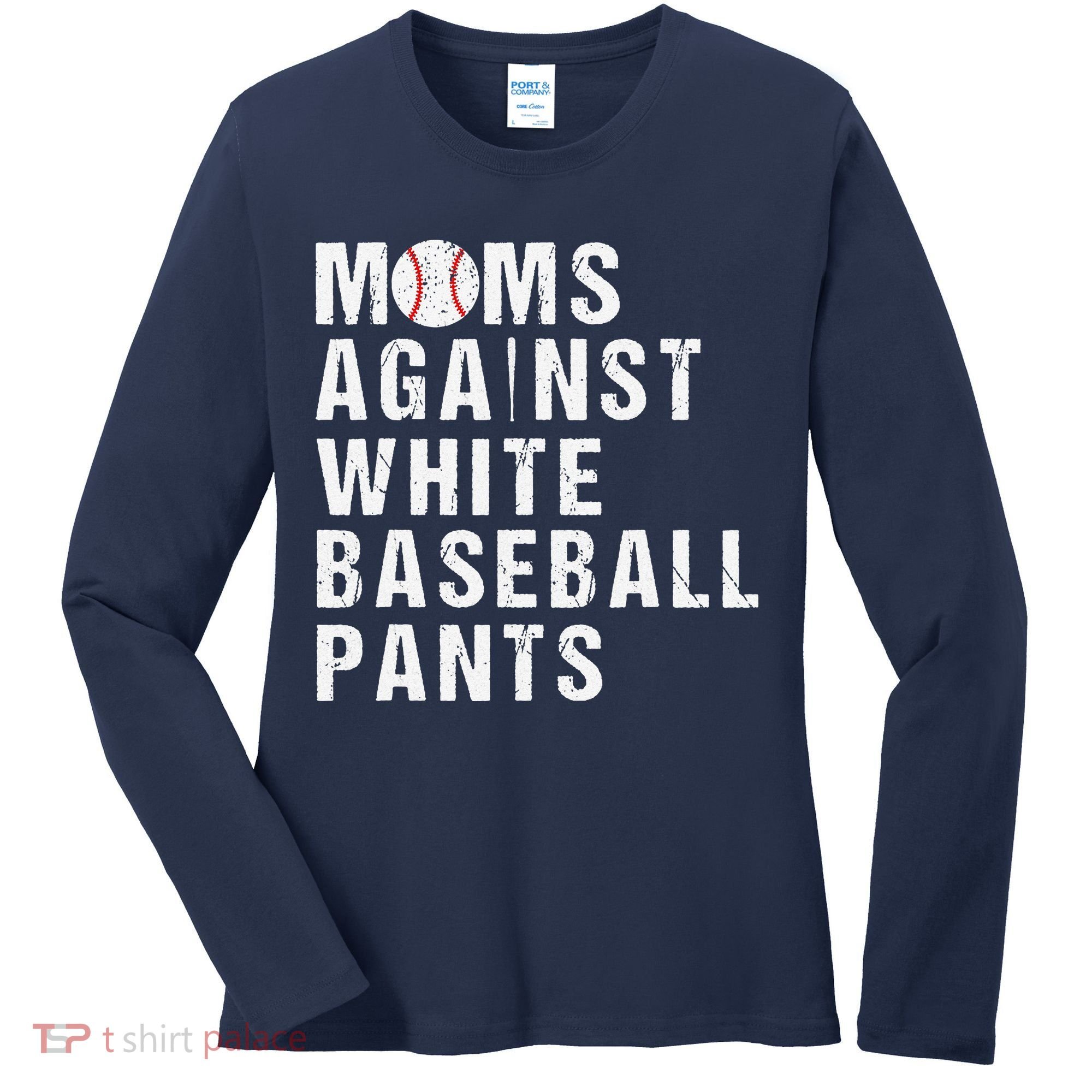 Moms Against White Baseball Pants Women's Long Sleeve Shirt