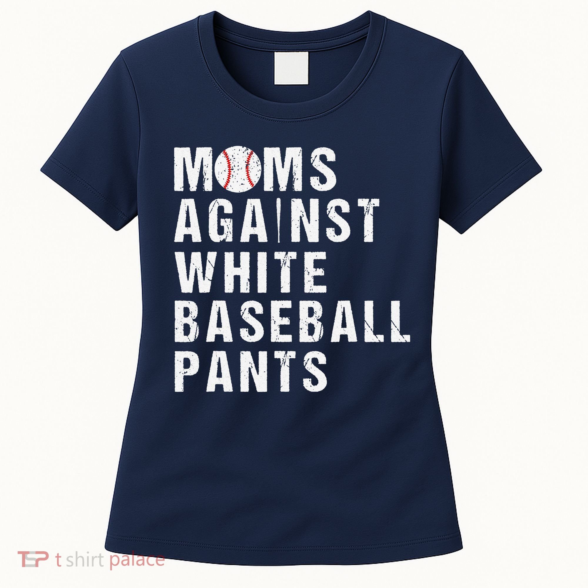 Moms Against White Baseball Pants Women's T-Shirt