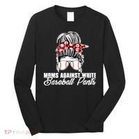 Moms Against White Baseball Pants Long Sleeve Shirt thumb 0
