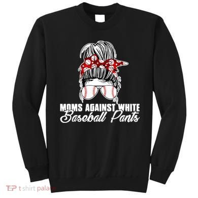 Moms Against White Baseball Pants Sweatshirt