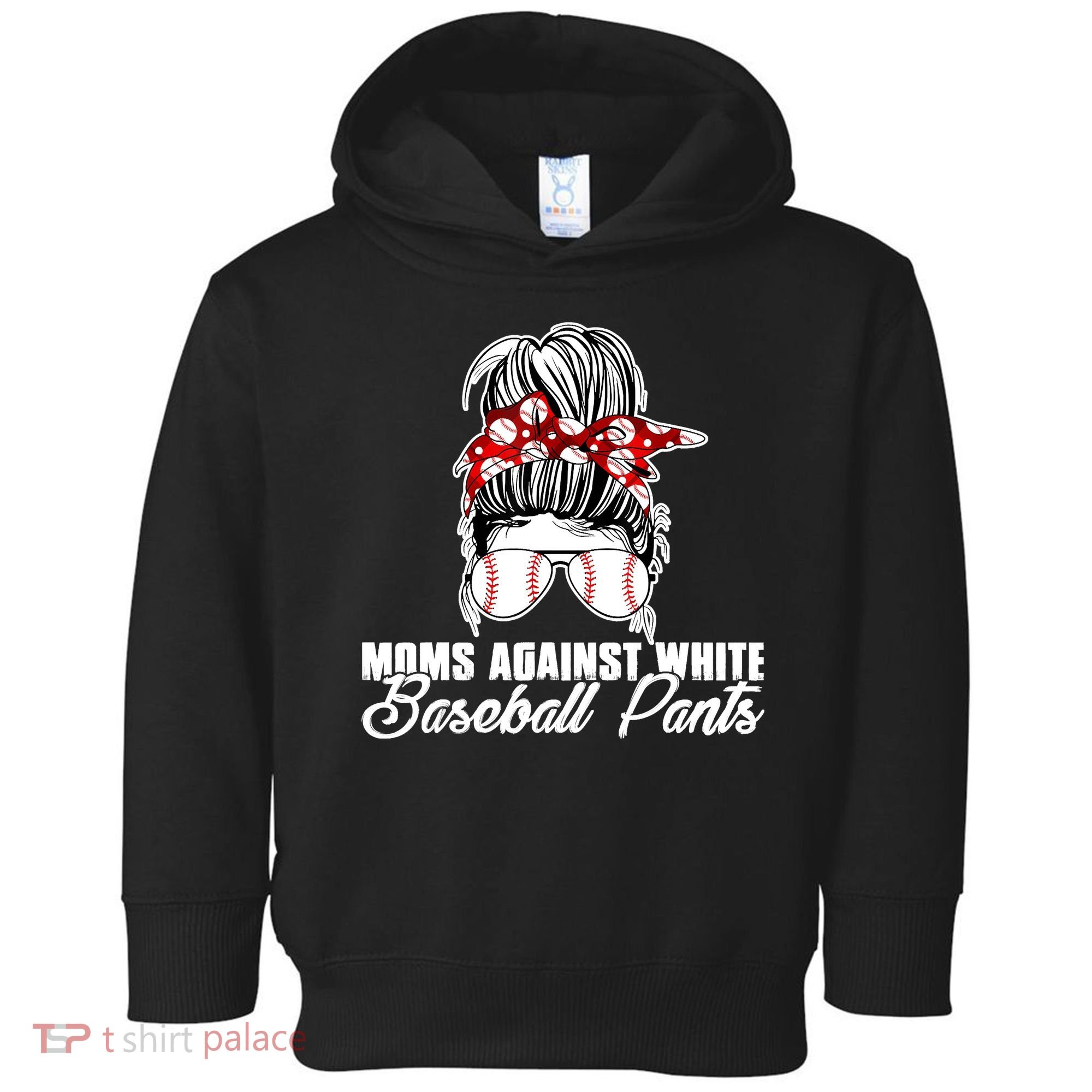 Moms Against White Baseball Pants Toddler Hoodie