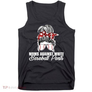 Moms Against White Baseball Pants Tank Top