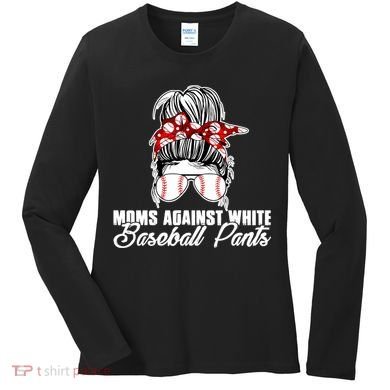 Moms Against White Baseball Pants Women's Long Sleeve Shirt