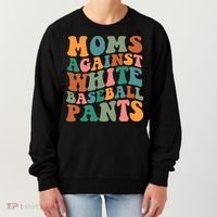 Moms Against White Baseball Pants Funny Baseball Mom Women's Sweatshirt thumb 0