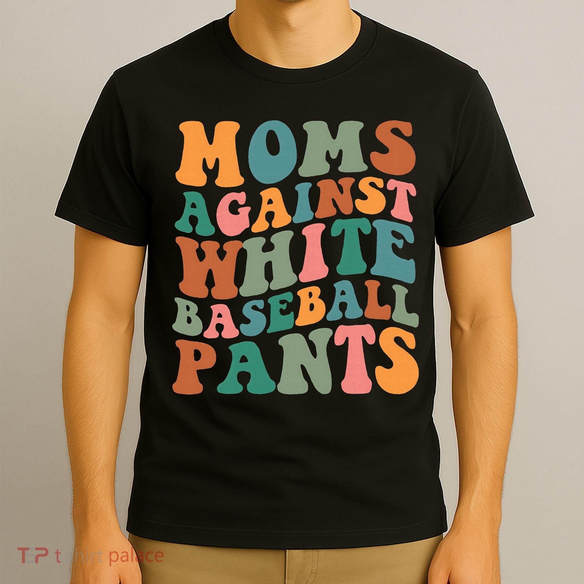 Moms Against White Baseball Pants Funny Baseball Mom T-Shirt