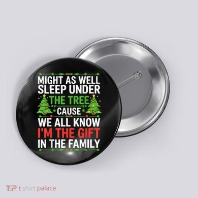 Might As Well Sleep Under The Tree Christmas Pajamas Button