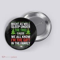 Might As Well Sleep Under The Tree Christmas Pajamas Button thumb 0