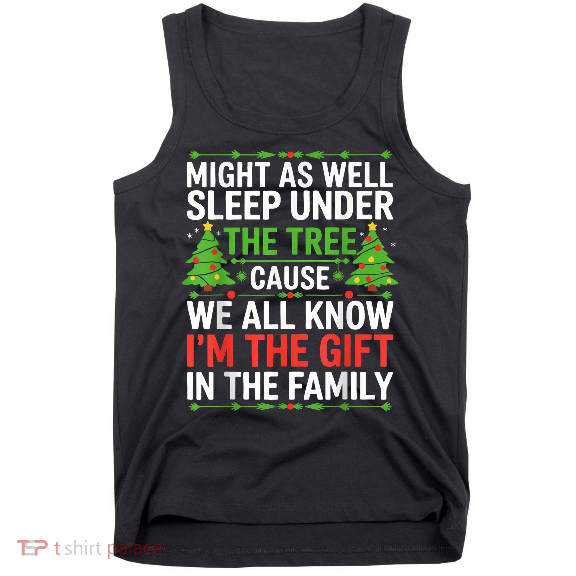 Might As Well Sleep Under The Tree Christmas Pajamas Tank Top