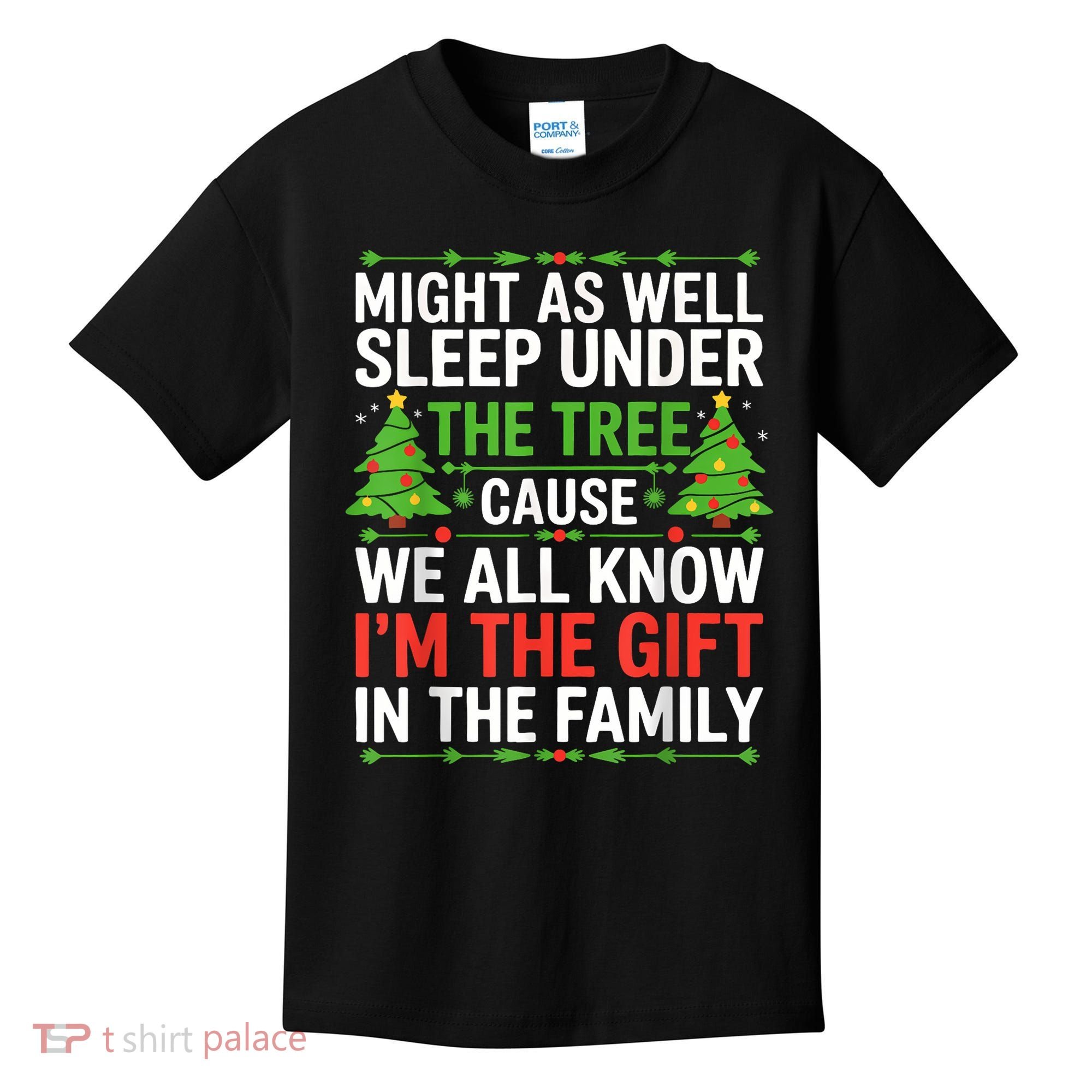 Might As Well Sleep Under The Tree Christmas Pajamas Kids T-Shirt