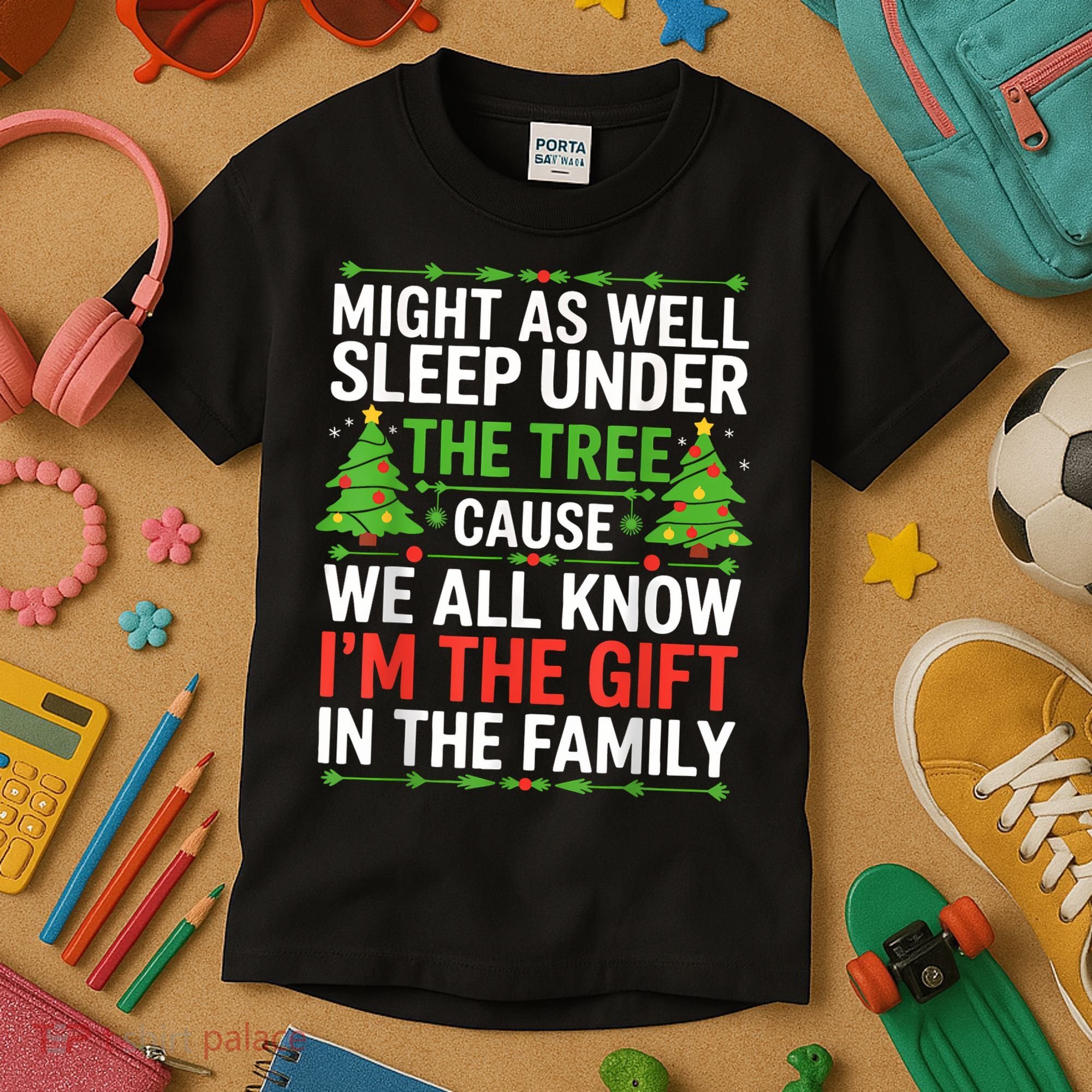 Might As Well Sleep Under The Tree Christmas Pajamas Kids T-Shirt