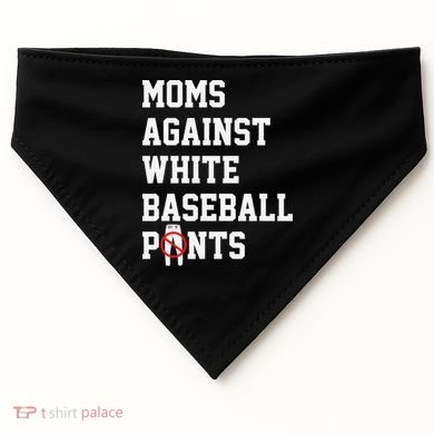 MOMS AGAINST WHITE BASEBALL PANTS USA-Made Doggie Bandana