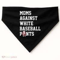 MOMS AGAINST WHITE BASEBALL PANTS USA-Made Doggie Bandana thumb 0