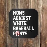 MOMS AGAINST WHITE BASEBALL PANTS Coaster thumb 0