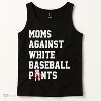 MOMS AGAINST WHITE BASEBALL PANTS Tank Top thumb 2
