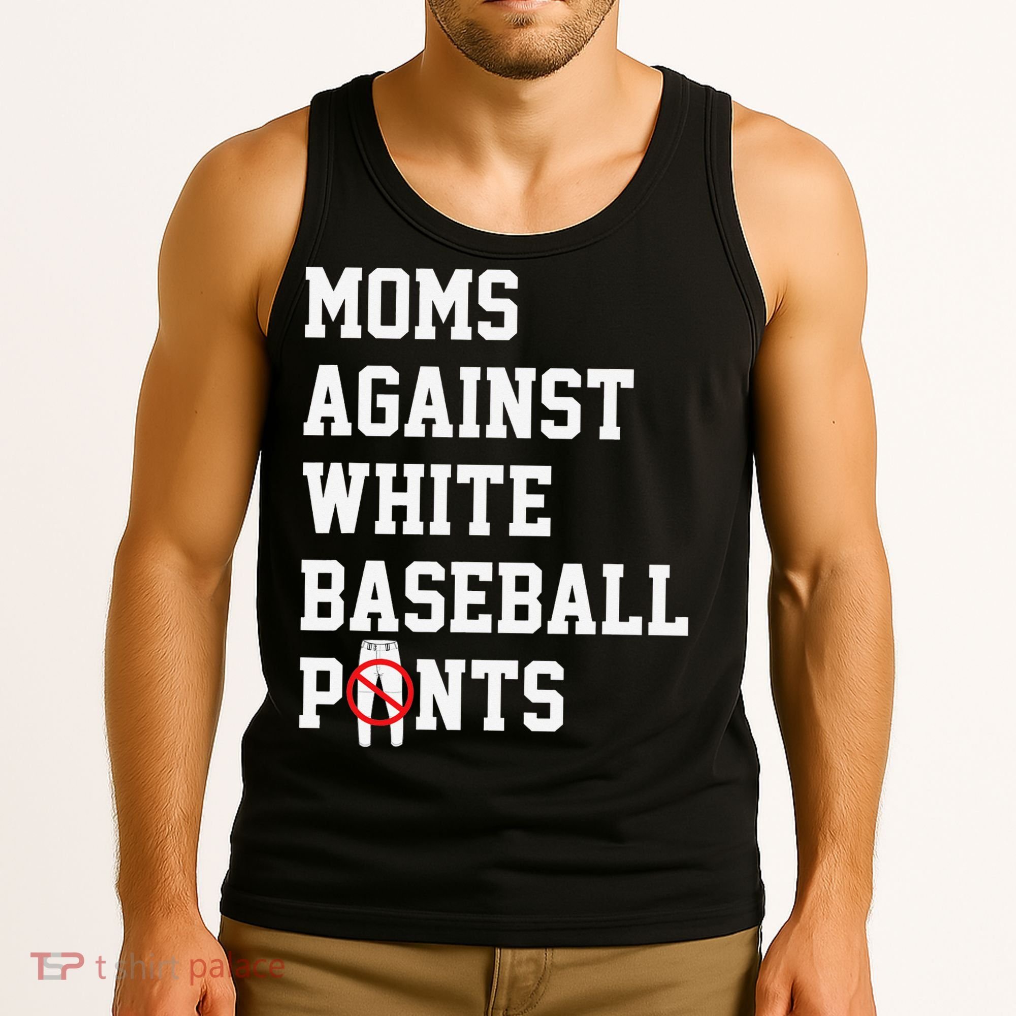 MOMS AGAINST WHITE BASEBALL PANTS Tank Top