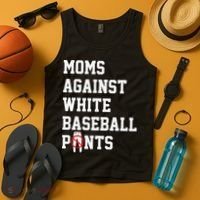 MOMS AGAINST WHITE BASEBALL PANTS Tank Top thumb 4