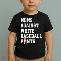 MOMS AGAINST WHITE BASEBALL PANTS Toddler T-Shirt thumb 2