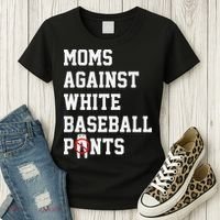 MOMS AGAINST WHITE BASEBALL PANTS Women's T-Shirt thumb 3