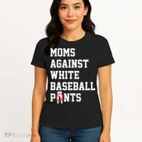 MOMS AGAINST WHITE BASEBALL PANTS Women's T-Shirt thumb 4