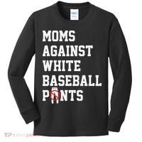 MOMS AGAINST WHITE BASEBALL PANTS Kids Long Sleeve Shirt thumb 0