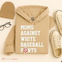 MOMS AGAINST WHITE BASEBALL PANTS Hoodie thumb 4