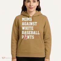 MOMS AGAINST WHITE BASEBALL PANTS Hoodie thumb 5