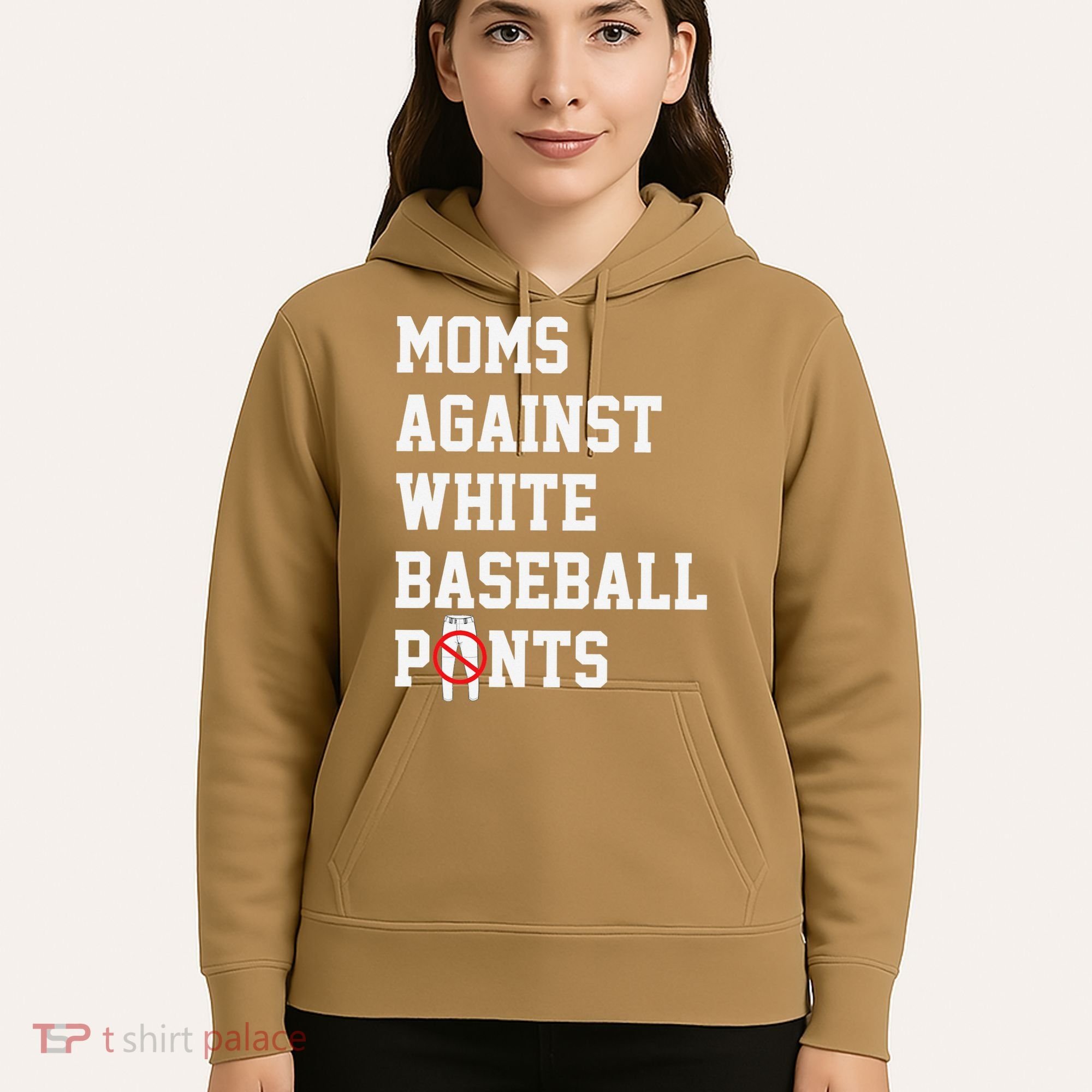 MOMS AGAINST WHITE BASEBALL PANTS Hoodie