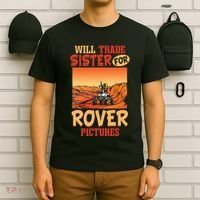Mars Astronomy Will Trade Sister For Rover Pictures T-Shirt thumb 6