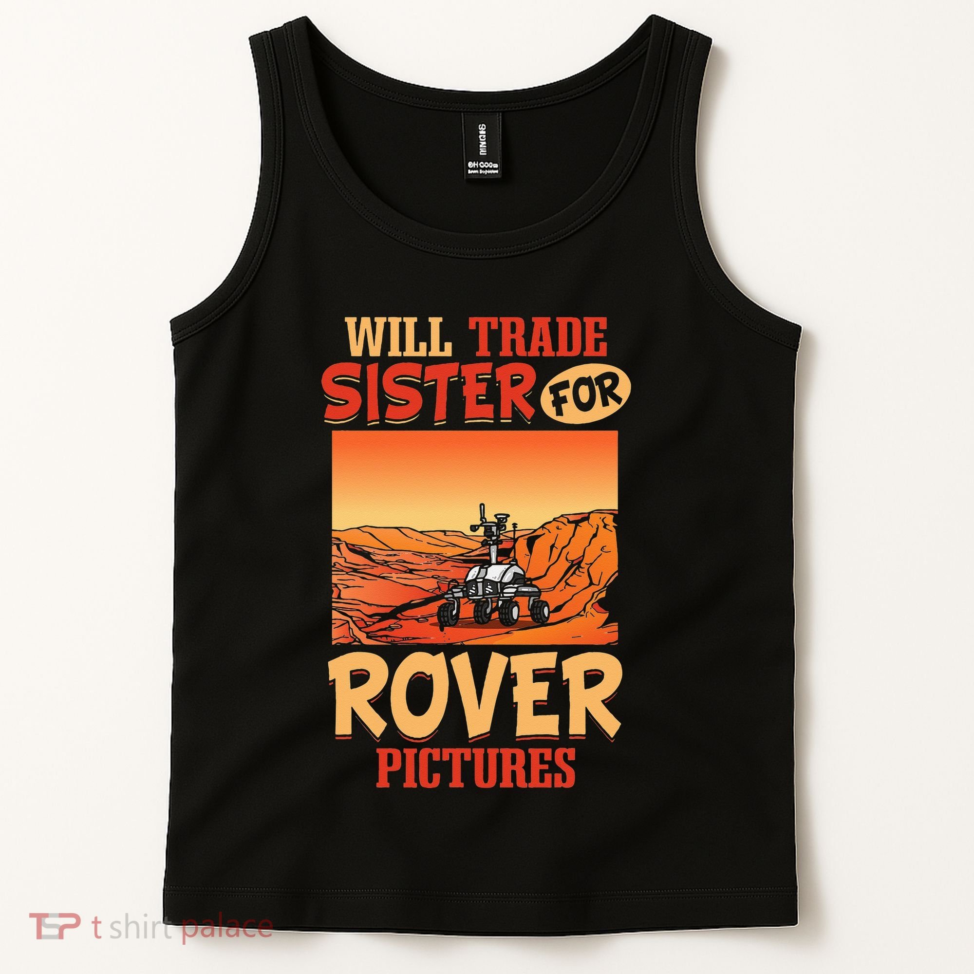 Mars Astronomy Will Trade Sister For Rover Pictures Tank Top