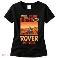 Mars Astronomy Will Trade Sister For Rover Pictures Women's T-Shirt thumb 0